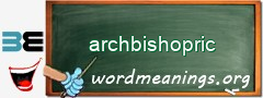 WordMeaning blackboard for archbishopric